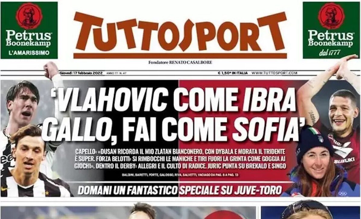 Rassegna stampa Juve: prime pagine quotidiani sportivi – 17 febbraio 2022