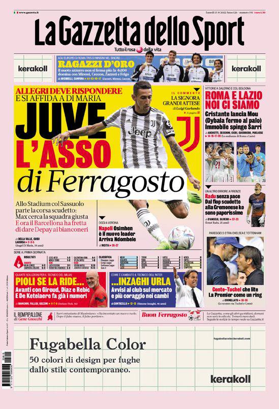 Rassegna stampa Juve: prime pagine quotidiani sportivi - 15 agosto 2022 39 Gazzetta dello Sport 2 1