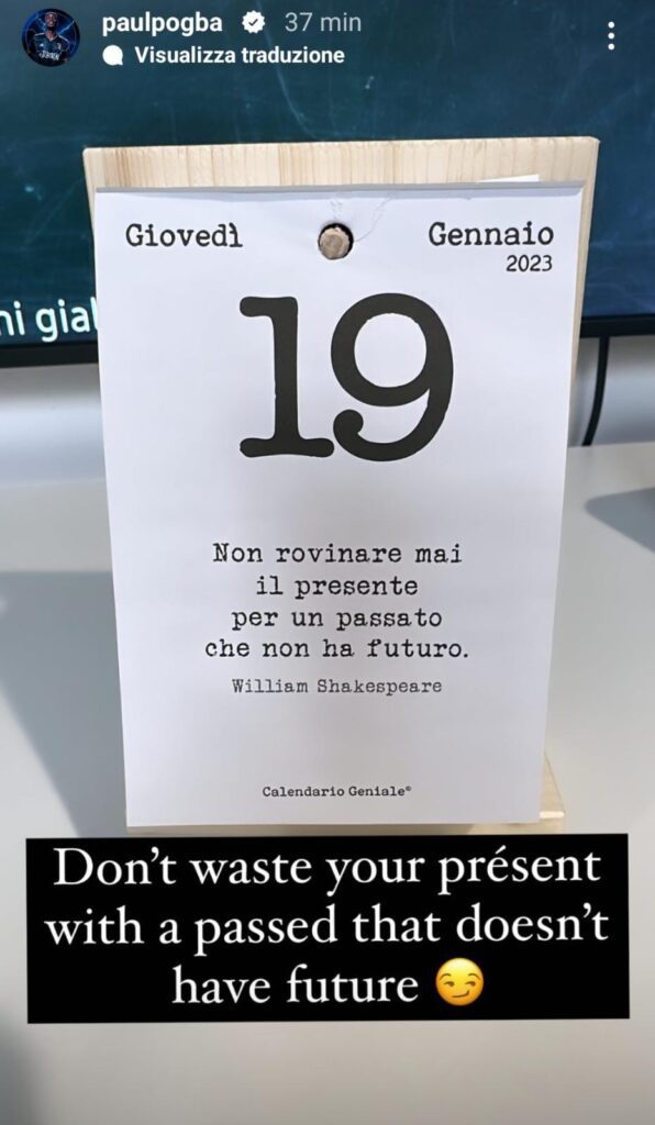 Pogba cita Shakespeare: il messaggio su presente e futuro - FOTO 37 WhatsApp Image 2023 01 19 at 11.56.29 1