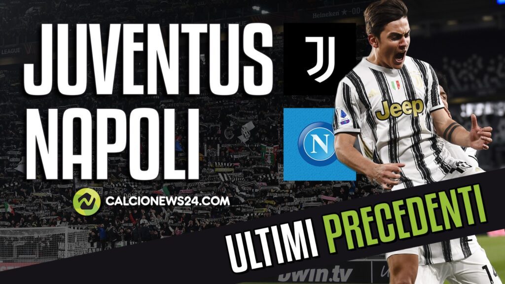 Precedenti Juve Napoli