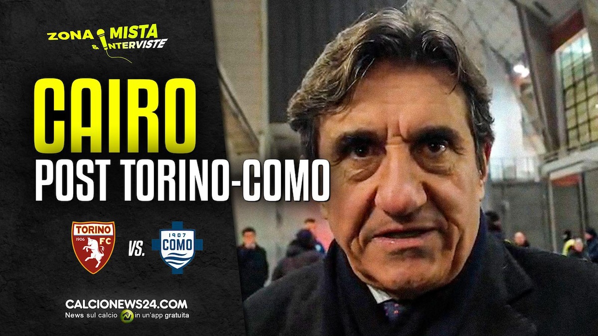 Cairo incredulo dopo l’1 5 col Como: «Partita troppo brutta per essere vera. Rispetto al derby con la Juventus…» – VIDEO