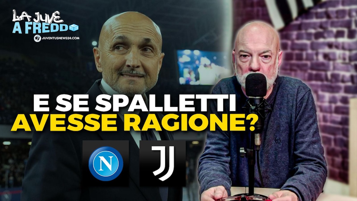 Napoli Juve 2 1: Spalletti, ma perchè? | La Juve a freddo – VIDEO di Paolo Rossi Napoli Juve 2 1: Spalletti, ma perchè? | La Juve a freddo – VIDEO di Paolo Rossi