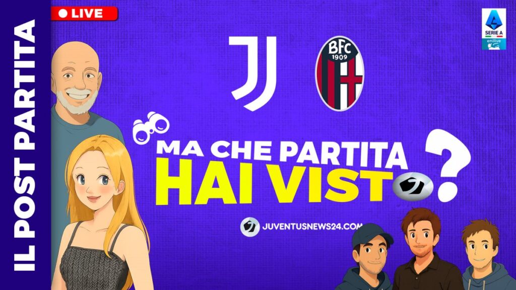 Juve Bologna ma che partita hai visto