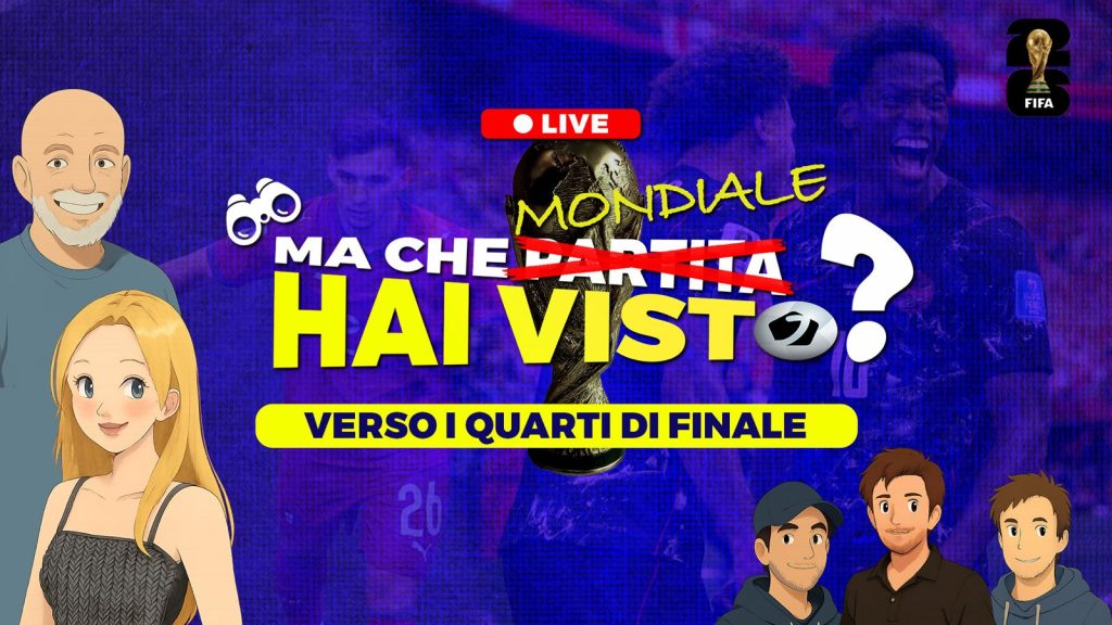 Ma che mondiale hai visto